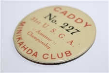 1927 US Amateur at Minikahda Caddy Badge - Bobby Jones Winner