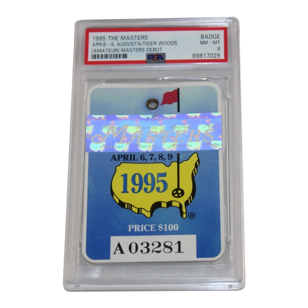 1995 Masters Tournament SERIES Badge #A03281 PSA Graded NM-MT 8 #69817025 - Tiger Masters Debut