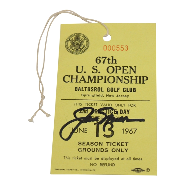 Jack Nicklaus Signed 1967 US Open at Baltusrol GC Tuesday Practice Rd Ticket JSA ALOA
