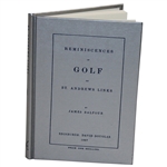 1987 'Reminiscences Of Golf On St. Andrews Links' by James Balfour Classics of Golf Edition Book