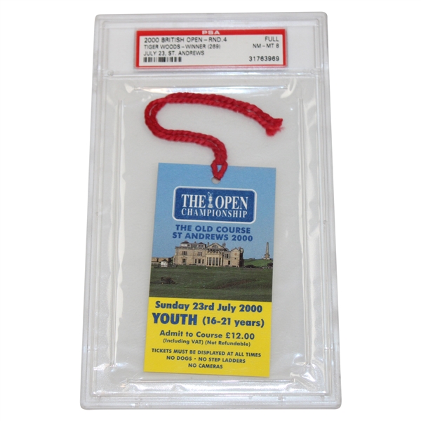 2000 The Open at St. Andrews Full 4th Rd Ticket Tiger Woods Winner PSA NM-MT 8