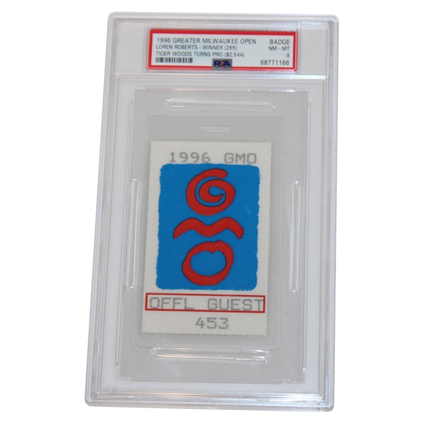 1996 Greater Milwaukee Open Official Guest Badge #453 - Tiger Woods Pro Debut - PSA NM-MT 8