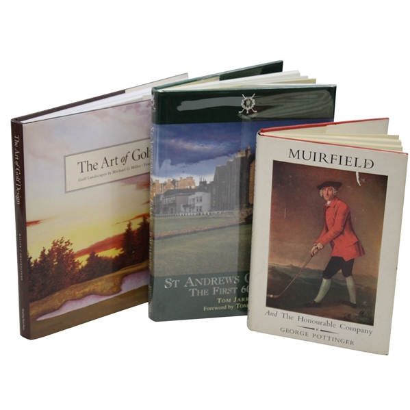 St. Andrews Golf Links First 600 Years, Muirfield & The Honourable Company, The Art Of Golf Design Books
