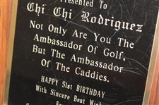 Chi Chi Rodriguez's Personal Ambassador Of The Caddies 1986 Plaque
