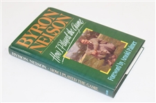 Byron Nelson Signed 1993 'How I Played The Game' Book JSA ALOA