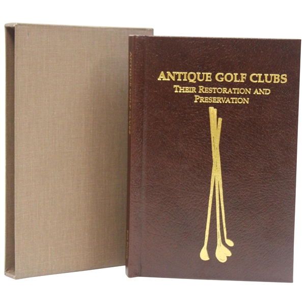 1990 Antique Golf Clubs Their Restoration And Preservation LTD ED #326/500 Signed By Authors