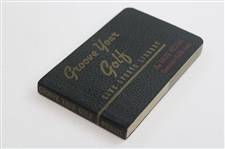 1939 Ralph Guldahl 'Groove Your Golf' Flip Book - Foreword by Bobby Jones