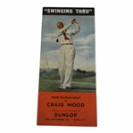 1935 Craig Wood Dunlop How To Play Golf Swinging Thru Advertising Pamphlet