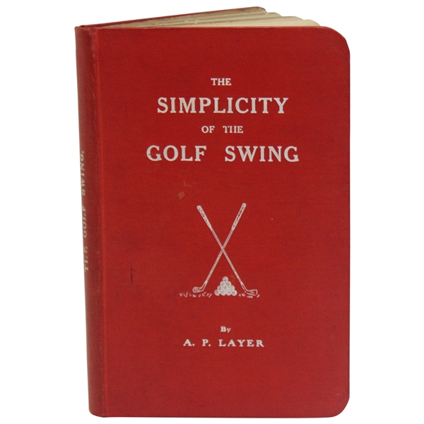 The Simplicity Of The Golf Swing By A.P. Layer