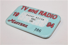 1994 Masters Tournament TV And Radio Badge #386 - Peter Allis BBC UK
