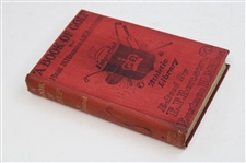 1903 'A Book Of Golf' By Braid, Bramston, & Hutchinson First Edition