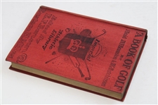 1903 'A Book Of Golf' By Braid, Bramston, & Hutchinson First Edition