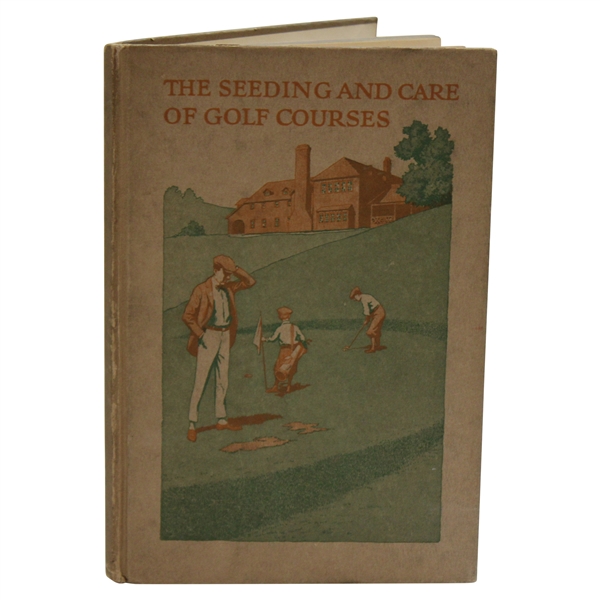 1922 1st Ed The Seeding And Care Of Golf Courses Book Ex Murdoch Library