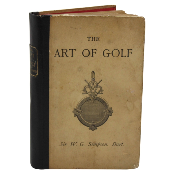 1892 The Art Of Golf 2nd Edition by Sir W.G. Simpson Book