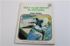 'Golf Club Design, Fitting, Alteration & Repair' & 'Golf Club Repair in Pictures' Books by Ralph Maltby