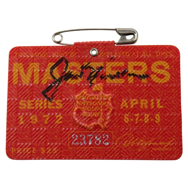 Jack Nicklaus Signed 1972 Masters Tournament SERIES Badge #23782 JSA ALOA