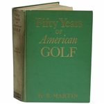 1936 1St Ed 'Fifty Years Of American Golf' By H. B. Martin