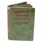 1930 1St Ed Whats Wrong With Your Game Book by H. B. Martin W/ Dust Cover