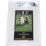 Tom Watson Signed Masters Collection '1981' GSV Golf Card - 1998 BAS Authentic AUTO