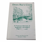 1996 Down Raes Creek: A Famous Stream at Augusta...Hills Book by Author White - Clampett Collection