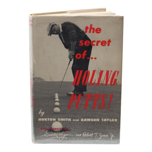 The Secret of Holing Putts Book by Horton Smith Book Signed by Dawson Taylor