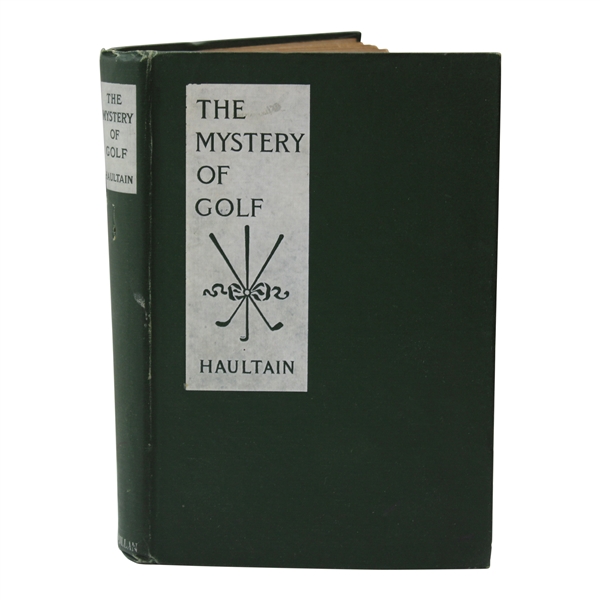 1910 The Mystery Of Golf Book by Arnold Haultain