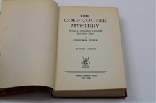 1919 'The Golf Course Mystery Being A Somewhat Different Detective Story' Book by Chester Steele