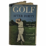 1946 Golf After Forty By H.A. Hattstrom