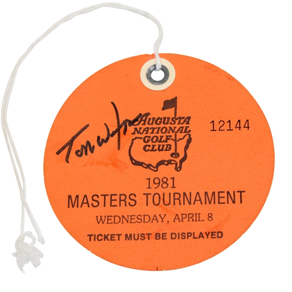 Tom Watson Signed 1981 Masters Tournament Wednesday Ticket #12144 JSA ALOA