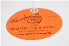 Tom Watson Signed 1981 Masters Tournament Wednesday Ticket #12144 JSA ALOA