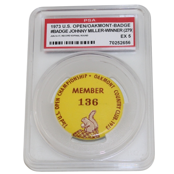 1973 US Open at Oakmont Member Badge #136 PSA Ex-5- Millers Magic Sunday 63 Round