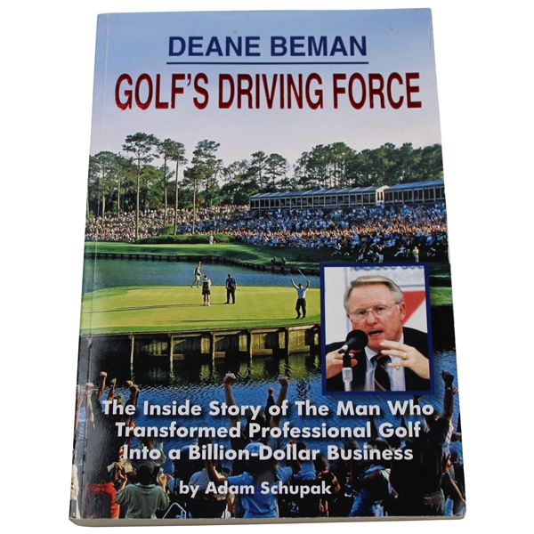 2011 Deane Beman Golfs Driving Force First Edition Book Signed By Author Adam Schupak