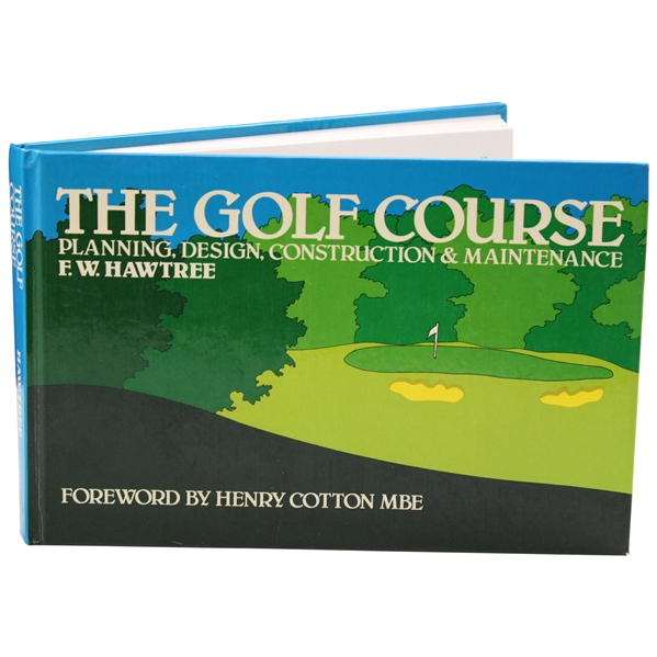 1987  The Golf Course: Planning, Design, Construction & Maintenance Book By F.W. Hawtree
