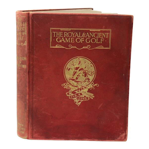 1912 The Royal & Ancient Game of Golf Book Ltd Subscriber Edition 220/900 by Hilton & Smith