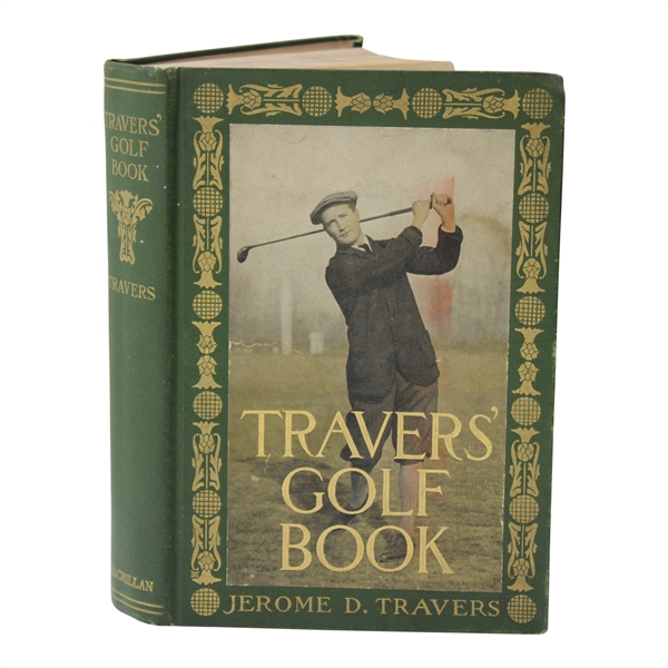 1913 Travers Golf Book Book by Jerome Travers
