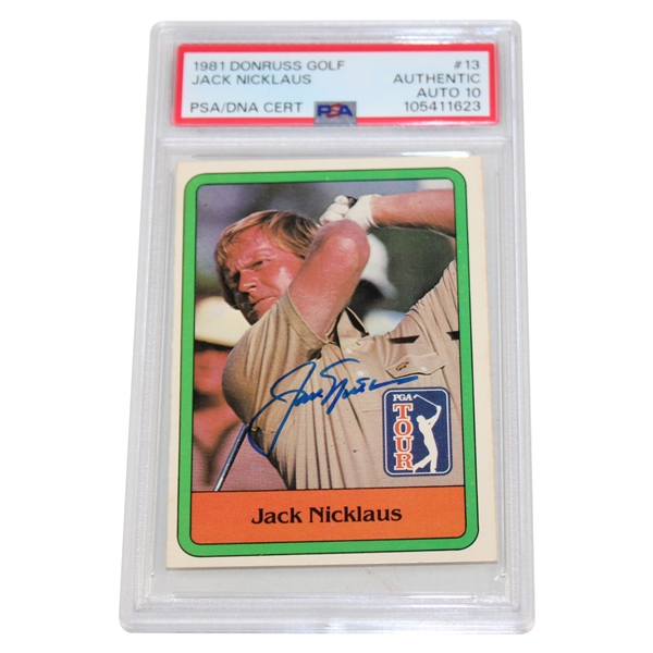 Jack Nicklaus Signed 1981 Donruss Golf #13 PSA Auto 10
