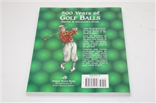 Six (6) Various Golf Books inc Golf Collectibles, 500yrs Golf Balls, Golf Course Designs & more