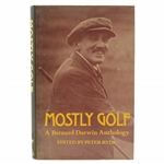 1977 Mostly Golf A Bernard Darwin Anthology