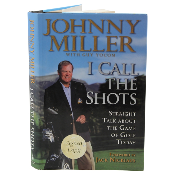Johnny Miller Signed 2004 I Call The Shots Book JSA ALOA