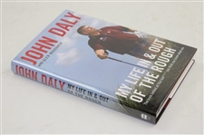 John Daly Signed 2006 'My Life In & Out Of The Rough' Book JSA ALOA