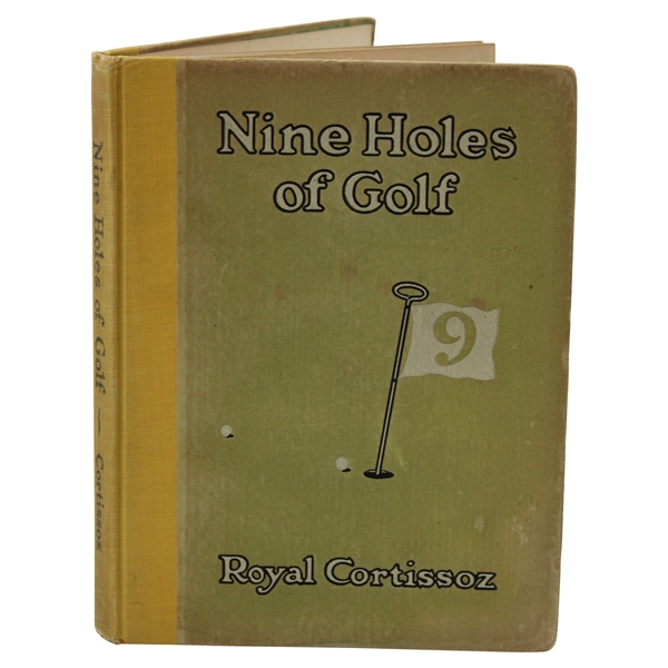 1922 Nine Holes Of Golf Signed by Author Royal Cortissoz