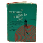 Peggy Kirk Bell Signed 1966 A WomanS Way To Better Golf Book