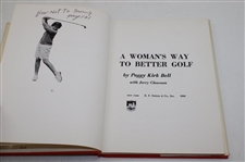 Peggy Kirk Bell Signed 1966 'A Woman'S Way To Better Golf' Book