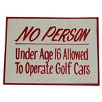 Classic No Person Under Age 16 Allowed To Operate Golf Cars Metal Sign