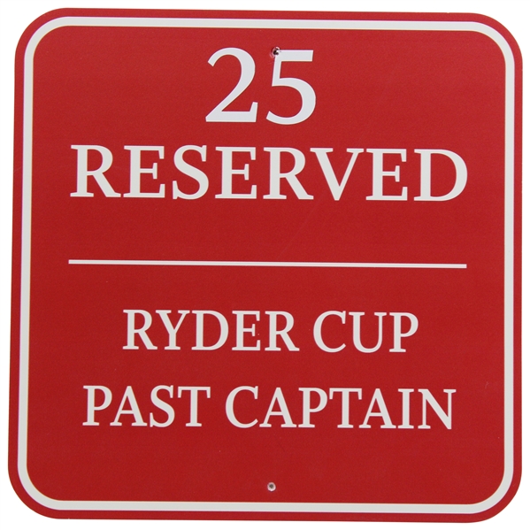 2016 Ryder Cup at Hazeltine Tournament-Used Past Captain Reserved 14x14 Parking Sign