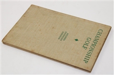 Babe Zaharias Signed 1948 'Championship Golf' Book w/Referenced Used '64' Scorecard JSA ALOA