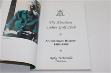 1980 'Royal Aberdeen GC 200 Years Of Golf' & 1992 'The Aberdeen Ladies GC, A Centenary History' Books
