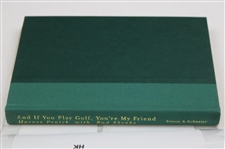 Harvey Penick, Ben Crenshaw & Bud Shrake Signed 'And if you…Friend' Green Book JSA ALOA