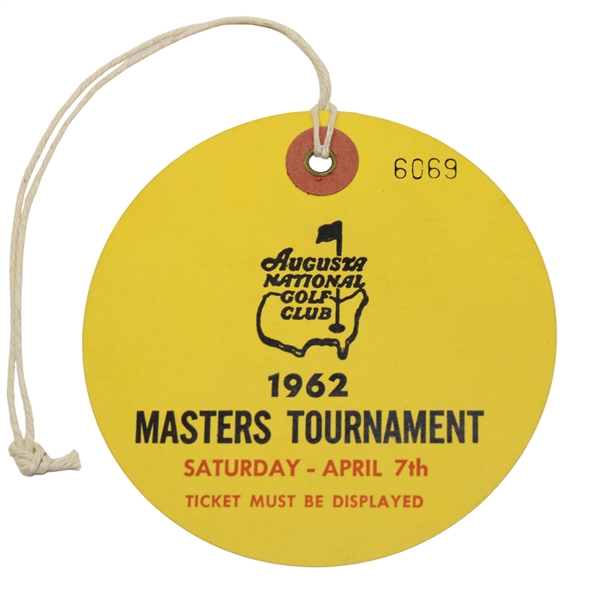 1962 Masters Tournament Saturday 3rd Round Ticket #6069 - Arnold Palmer Winner