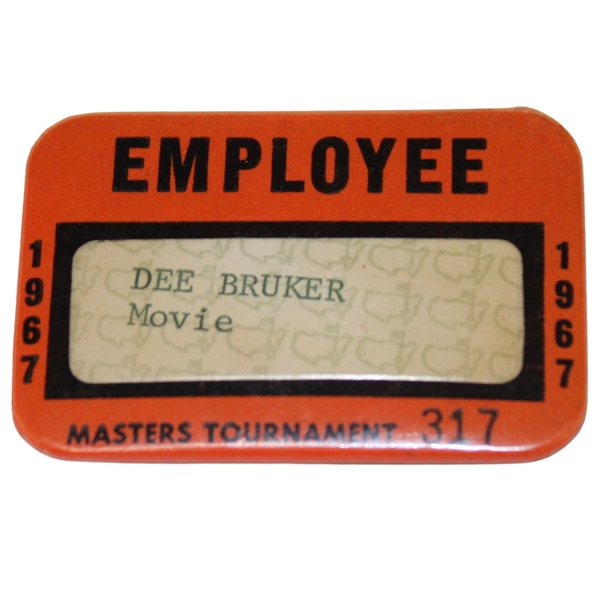 1967 Masters Tournament Employee Badge #317 Issued to Dee Bruker (Movie)
